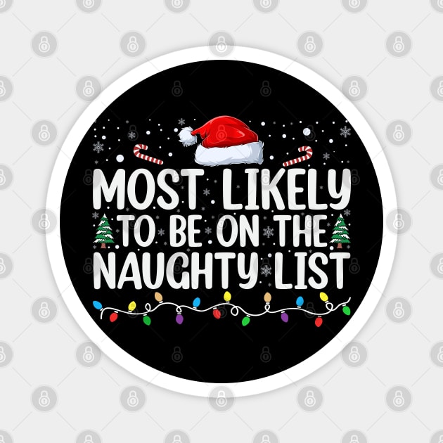 Most likely to be on the naughty list Magnet by UrbanLifeApparel
